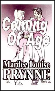 Coming of Age eBook by Mardee Louise Prynne mags inc, novelettes, crossdressing stories, transgender, transsexual, transvestite stories, female domination, Mardee Louise Prynne